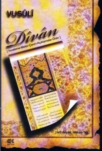 Vusuli Divan: İnceleme Metin Çeviri Açıklamalar Dizin