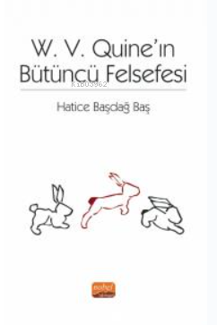 W. V. Quıne’ın Bütüncü Felsefesi