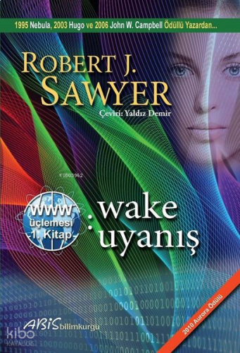 Wake Uyanış 1.Kitap -WWW Üçlemesi