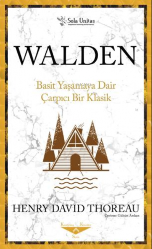 Walden ;Basit Yaşamaya Dair Çarpıcı Bir Klasik