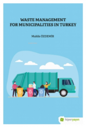 Waste Management For Municipalities In Turkey