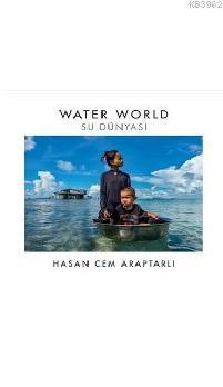 Water World - Su Dünyası