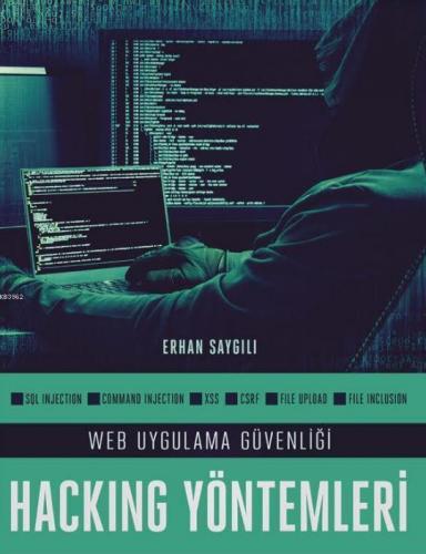 Web Uygulama Güvenliği ve Hacking Yöntemleri