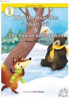 Why the Bear Has a Short Tail/The Fox as a  Shepherd +CD (eCR Level 2)