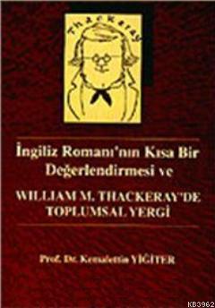 William M. Thackeray'de Toplum Yergi; İngiliz Romanı'nın Kısa Bir Değerlendirmesi
