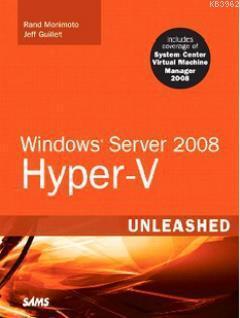 Windows Server 2008 Hyper-V (Unleashed)