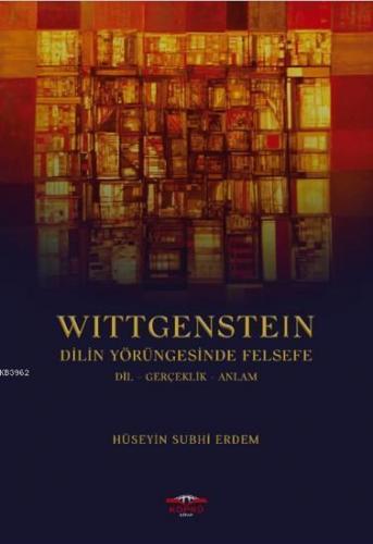 Wittgenstein Dilin Yörüngesinde Felsefe