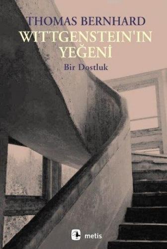 Wittgenstein'ın Yeğeni; Bir Dostluk