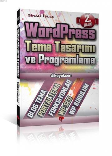 WordPress Tema; Tasarımı ve Programlama