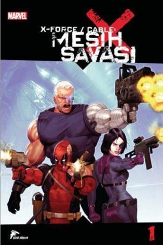 X Force / Cable - Mesih Savaşı - 1