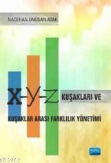 X-Y-Z Kuşakları Ve Kuşaklar Arası Farklılık Yönetimi
