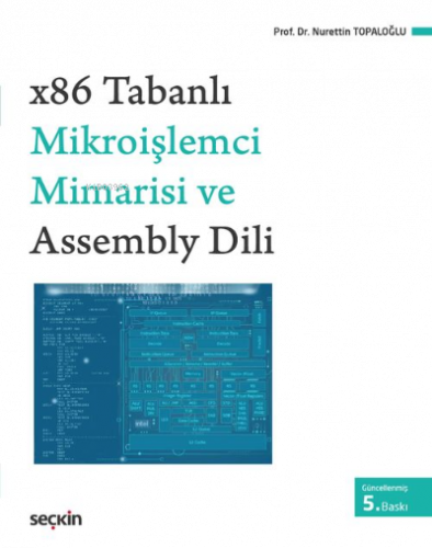 x86 Tabanlı Mikroişlemci Mimarisi ve Assembly Dili
