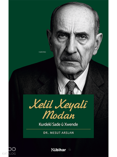 Xelîl Xeyalî Modan ;Kurdekî Sade û Xwende