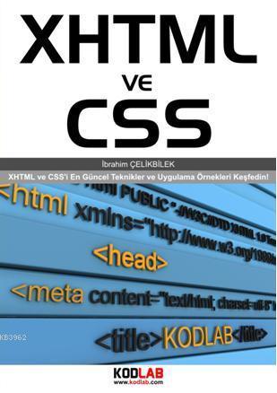 XHTML ve CSS; Web Tasarım Dünyasının Temeli bu kitapta!