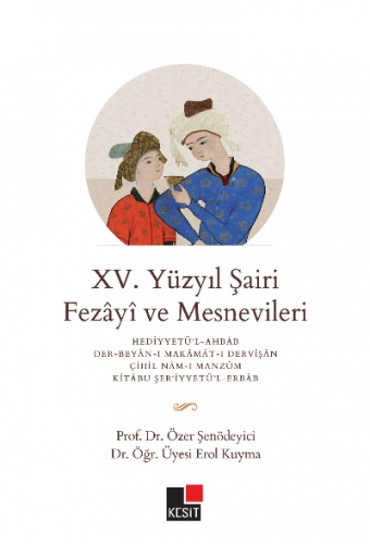 XV. Yüzyıl Şairi Fezayi ve Mesneviler