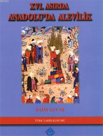XVI. Asırda Anadolu'da Alevilik