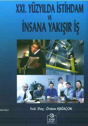 XXI. Yüzyılda İstihdam ve İnsana Yakışır İş