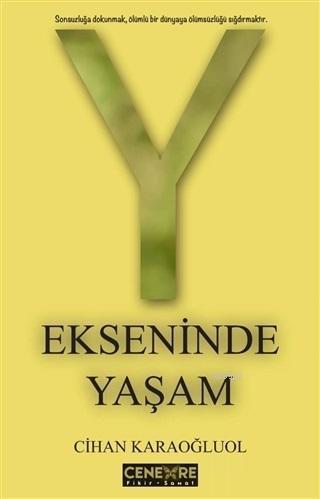 Y Ekseninde Yaşam