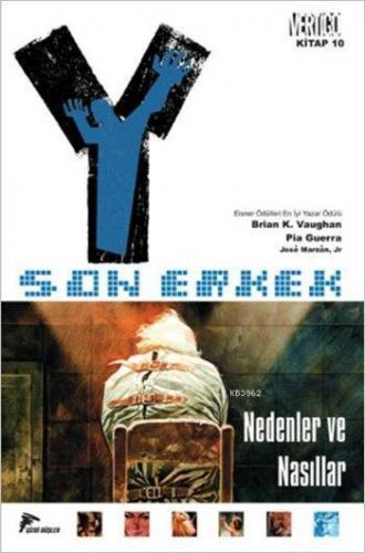 Y: Son Erkek 10; Nedenler ve Nasıllar