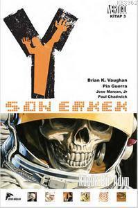 Y: Son Erkek 3 - Küçük Bir Adım