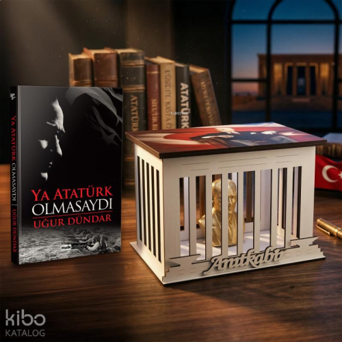 Ya Atatürk Olmasaydı ve Atatürk Büstlü Ahşap Anıtkabir Işıklı Maket