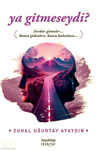 Ya Gitmeseydi?;(Zordur Gitmeler Bazen Gidenlere , Bazen Kalanlara...)