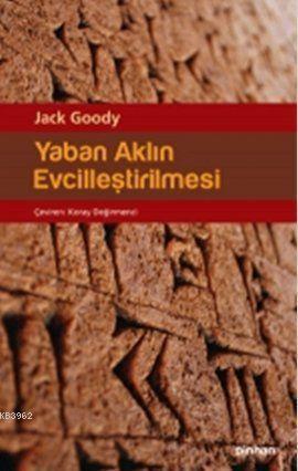 Yaban Aklın Evcilleştirilmesi