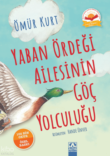 Yaban Ördeği Ailesinin Göç Yolculuğu (Ciltli)