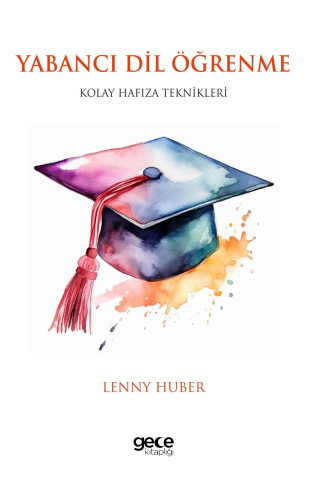 Yabancı Dil Öğrenme;Kolay Hafıza Teknikleri