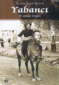 Yabancı Kıskançlığın Bedeli