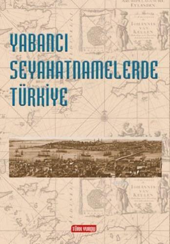 Yabancı Seyahatnamelerde Türkiye