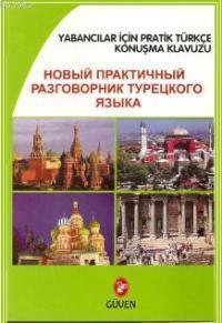 Yabancılar İçin Pratik Türkçe Konuşma Kılavuzu (Rusça-Türkçe)