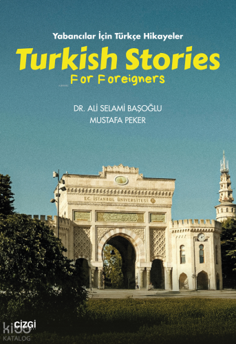 Yabancılar için Türkçe Hikayeler;Turkish Stories for Foreigners