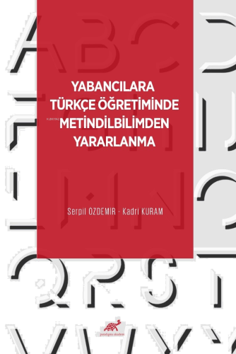 Yabancılara Türkçe Öğretiminde Metindilbilimden Yaralanma