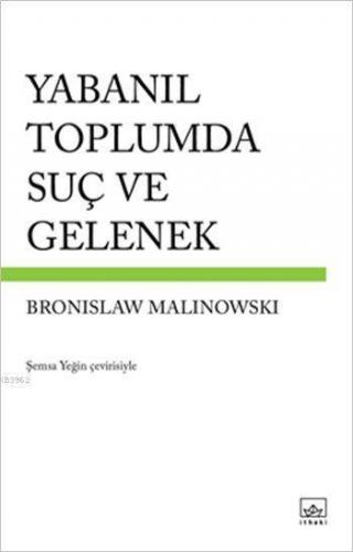 Yabanıl Toplumda Suç ve Gelenek