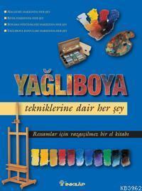 Yağlı Boya Tekniklerine Dair Her Şey