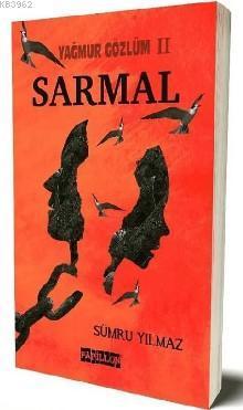 Yağmur Gözlüm II Sarmal