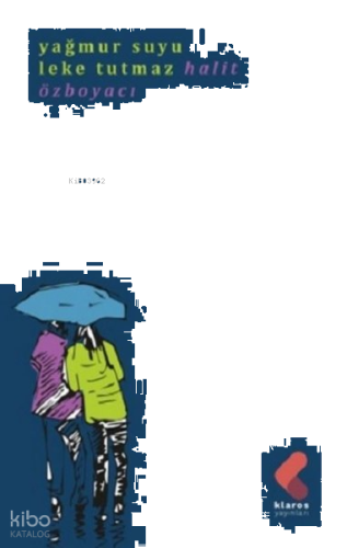 Yağmur Suyu Leke Tutmaz