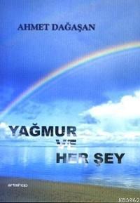 Yağmur ve Her Şey