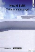 Yağmur Yağmasaydı