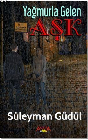 Yağmurla Gelen Aşk