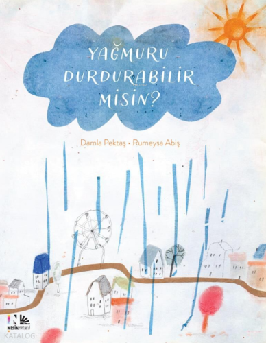 Yağmuru Durdurabilir Misin?