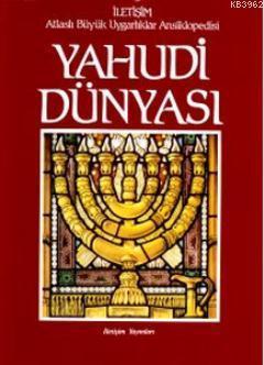Yahudi Dünyası; Atlaslı Büyük Uygarlıklar Ansiklopedisi 4