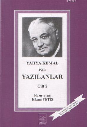 Yahya Kemal İçin Yazılanlar 2
