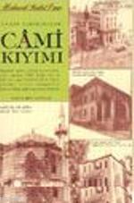 Yakın Tarihimizde Cami Kıyımı