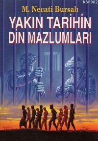 Yakın Tarihin Din Mazlumları