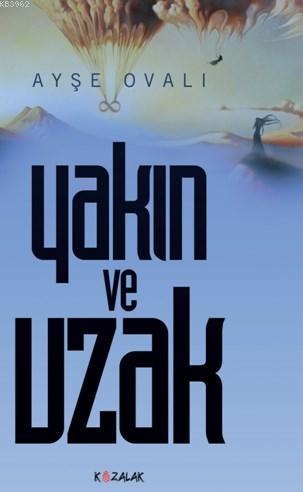 Yakın Ve Uzak