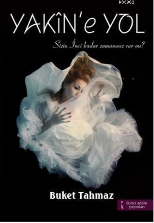Yakin'e Yol