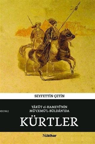 Yakut el-Hamevi'nin Mü'cemü'l-Büldan'ıda Kürtler