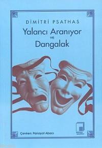 Yalancı Aranıyor ve Dangalak